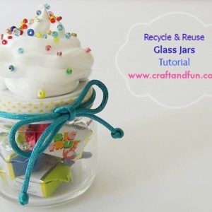 Recycle & Reuse Glass Jars - Tutorial 19 &bull; Do-It-Yourself Ideas