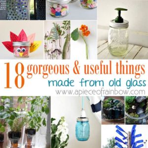 18 Gorgeous and Useful Things To Make From Old Glass 13 &bull; Do-It-Yourself Ideas