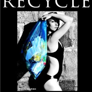 Recycle: The Sexy Thing To Do 1 &bull; Interactive, Happening & Street Art