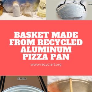 Basket Made from Recycled Aluminum Pizza Pan 7 &bull; Accessories