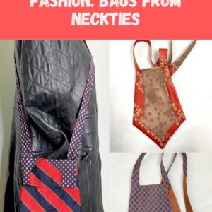 Displayable & Wearable Fashion: Bags From Neckties 3 &bull; Accessories