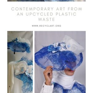How To Make A Contemporary Art From An Upcycled Plastic Waste With Hot Textile Technique 15 &bull; Do-It-Yourself Ideas