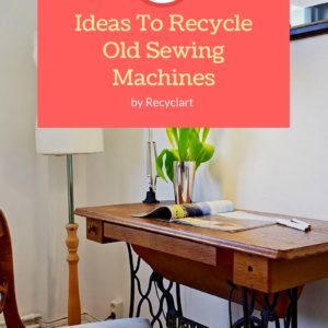 recyclart.org-60-ideas-to-recycle-vintage-sewing-machines-01