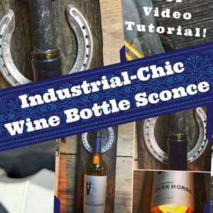 recyclart.org-diy-video-tutorial-upcycled-wine-bottle-wall-sconce-02