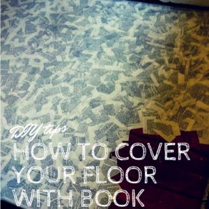 recyclart.org-how-to-cover-your-floor-with-book-pages-03